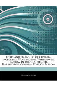 Articles on Ports and Harbours of Cumbria, Including