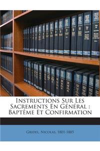 Instructions Sur Les Sacrements En Général