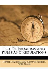 List of Premiums and Rules and Regulations