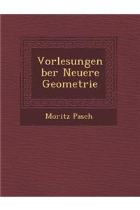 Vorlesungen Ber Neuere Geometrie