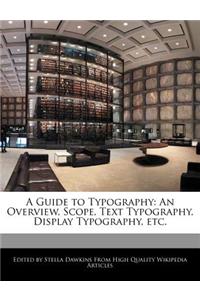 A Guide to Typography