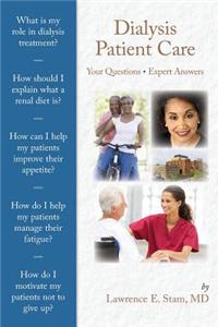 Dialysis Patient Care: Your Questions, Expert Answers