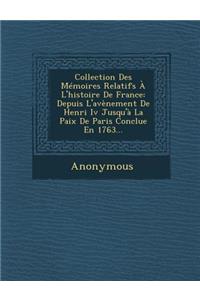 Collection Des Memoires Relatifs A L'Histoire de France