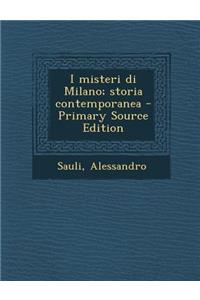I misteri di Milano; storia contemporanea