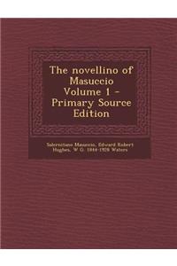 The Novellino of Masuccio Volume 1