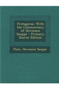 Protagoras: With the Commentary of Hermann Sauppe