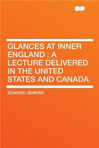 Glances at Inner England