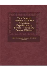 Two Colored Women with the American Expeditionary Forces