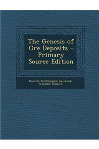 The Genesis of Ore Deposits