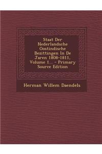 Staat Der Nederlandsche Oostindische Bezittingen in de Jaren 1808-1811, Volume 1...