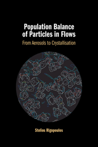Population Balance of Particles in Flows