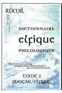 Dictionnaire Elfique Philologique - Tome 2