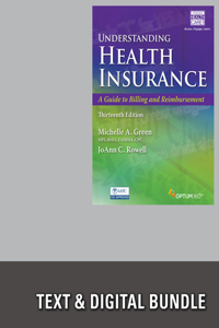 Bundle: Understanding Health Insurance: A Guide to Billing and Reimbursement, 13th + Premium Web Site, 2 Terms (12 Months) Printed Access Card + Cengage Encoderpro.com Demo Printed Access Card + Premium Web Site, 2 Terms (12 Months) Printed Access