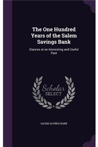 One Hundred Years of the Salem Savings Bank