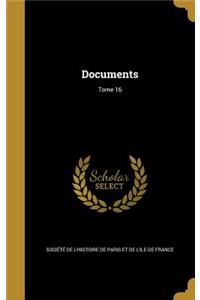 Documents; Tome 16
