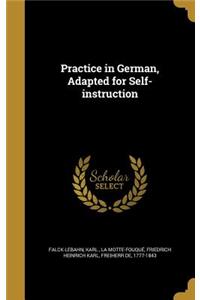 Practice in German, Adapted for Self-instruction