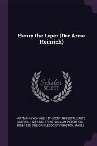 Henry the Leper (Der Arme Heinrich)