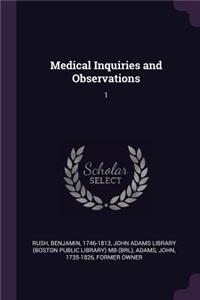 Medical Inquiries and Observations