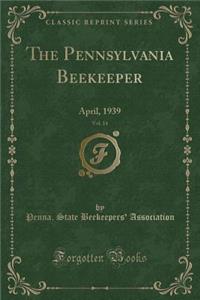The Pennsylvania Beekeeper, Vol. 14