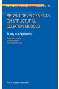 Recent Developments on Structural Equation Models