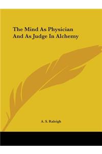 Mind as Physician and as Judge in Alchemy