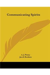 Communicating Spirits