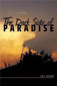 Dark Side of Paradise