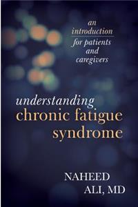 Understanding Chronic Fatigue Syndrome