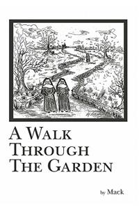 Walk Through The Garden