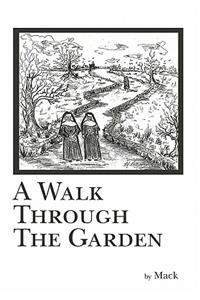 A Walk Through The Garden