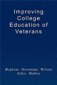 Improving College Education of Veterans