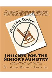 Insights For The Senior's Ministry