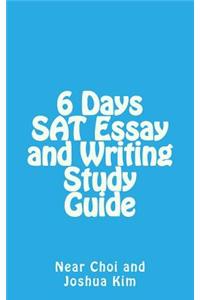 6 Days SAT Essay and Writing Study Guide