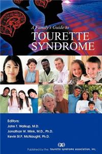 Family's Guide to Tourette Syndrome