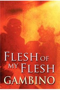 Flesh of My Flesh