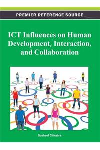 ICT Influences on Human Development, Interaction, and Collaboration