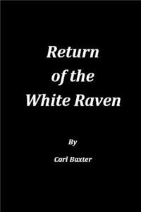 Return of the White Raven