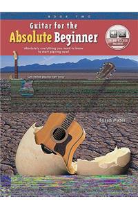 Guitar for the Absolute Beginner, Bk 2