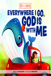 Everywhere I Go, God Is with Me