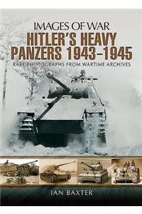 Hitler's Heavy Panzers 1943-45