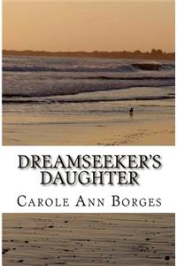 Dreamseeker's Daughter