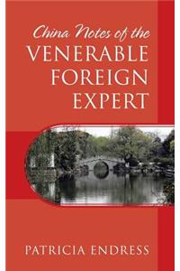 China Notes of the Venerable Foreign Expert