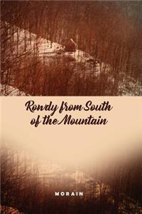 Rowdy from South of the Mountain