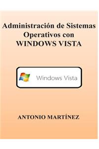 Administracion de Sistemas Operativos Con Windows Vista