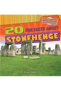 20 Fun Facts about Stonehenge