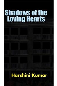 Shadows of the Loving Hearts