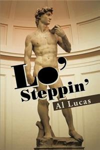 Lo' Steppin'