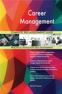 Career Management Complete Self-Assessment Guide