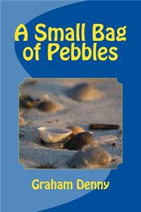 A Small Bag of Pebbles