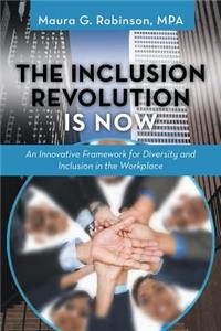 Inclusion Revolution Is Now